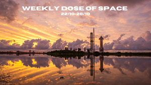 Weekly Dose of Space (22/10-28/10)