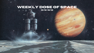 Weekly Dose of Space (10/12-16/12)