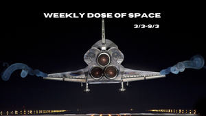 Weekly Dose of Space (3/3-9/3)