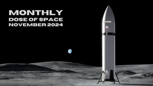 Monthly Dose of Space - November 2024